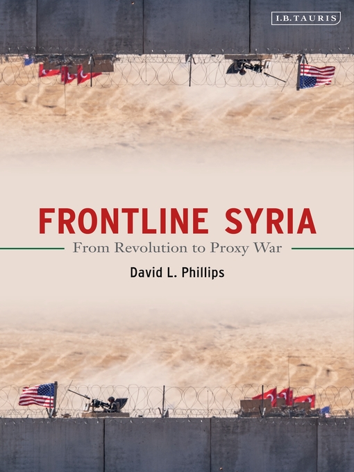Title details for Frontline Syria by David L. Phillips - Available